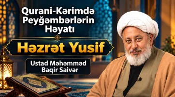 Qurani-Kərimdə peyğəmbərlərin tarixi - Həzrət Yusif (ə) - 20